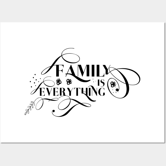 family is everything Wall Art by edcreative